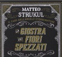 La giostra dei fiori spezzati. Il caso dell'angelo sterminatore