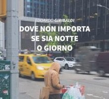 Dove non importa se sia notte o giorno