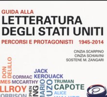 Guida alla letteratura degli Stati Uniti - Percorsi e protagonisti 1945-2014