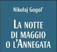 La notte di maggio o L'annegata