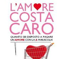 L'amore costa caro