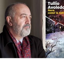 Intervista a Tullio Avoledo, in libreria con “Nero come la notte”