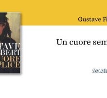 "Un cuore semplice" di Gustave Flaubert. La rassegnazione cristiana di Felicité