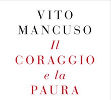 Il coraggio e la paura