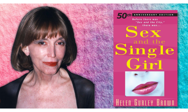 Chi era Helen Gurley Brown, la direttrice di Cosmopolitan 