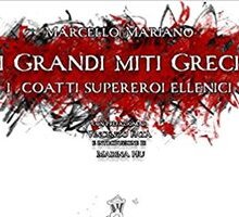 I grandi miti greci. I coatti supereroi ellenici