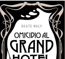 Omicidio al Grand Hotel. Il primo caso di Ernestine e Anton