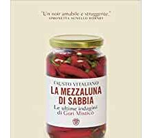 La mezzaluna di sabbia. Le ultime indagini di Gori Misticò