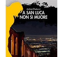 A San Luca non si muore