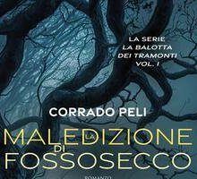 La maledizione di Fossosecco. La balotta dei tramonti