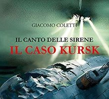 Il caso Kursk. Il canto delle sirene