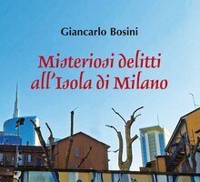 Misteriosi delitti all'Isola di Milano