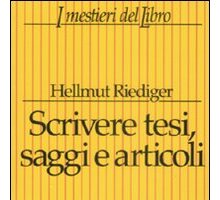 Scrivere tesi, saggi e articoli