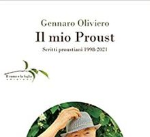 Il mio Proust. Scritti proustiani (1998-2021)