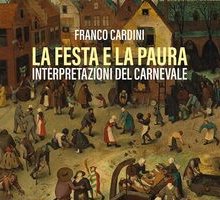 La festa e la paura. Interpretazioni del Carnevale