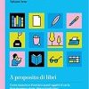 Cose spiegate bene. A proposito di libri