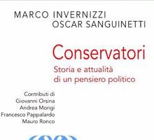 Conservatori. Storia e attualità di un pensiero politico