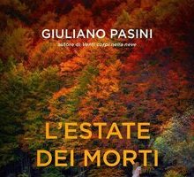 L'estate dei morti. Un'indagine di Roberto Serra e Rubina Tonelli