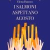 I salmoni aspettano agosto