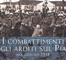 I combattimenti degli Arditi sul Piave nel giugno 1918