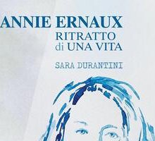 Annie Ernaux. Ritratto di una vita