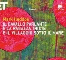 Il cavallo parlante e la ragazza triste e il villaggio sotto il mare