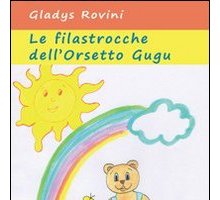 Le filastrocche dell'orsetto Gugu