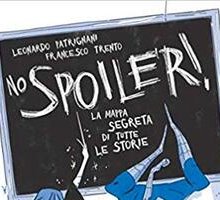 No spoiler. La mappa segreta di tutte le storie