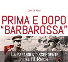 Prima e dopo “Barbarossa”. La parabola discendente del III Reich