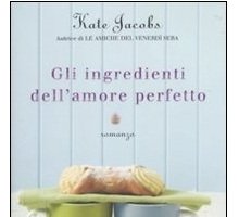 Gli ingredienti dell'amore perfetto