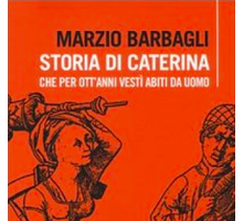 Storia di Caterina che per ott'anni vestì abiti da uomo