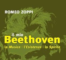 Il mio Beethoven. La musica, l'esistenza, lo spirito