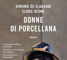 Donne di porcellana