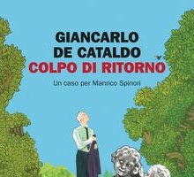 Colpo di ritorno. Un caso per Manrico Spinori