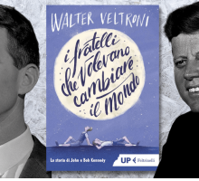 “I fratelli che volevano cambiare il mondo” di Walter Veltroni: la storia di John e Bob Kennedy