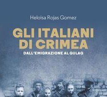 Gli italiani di Crimea. Dall'emigrazione al gulag