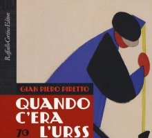 Quando c'era l'URSS. 70 anni di storia culturale sovietica