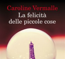 La felicità delle piccole cose