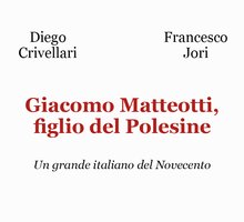 Giacomo Matteotti, figlio del Polesine