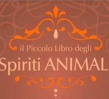 Il piccolo libro degli Spiriti animali