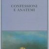 Confessioni e anatemi