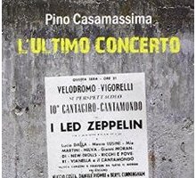 L'ultimo concerto. Romanzo di formazione, musica e politica nell'Italia degli anni Settanta