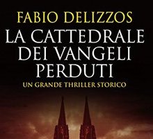 La cattedrale dei vangeli perduti