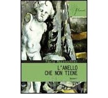 L'anello che non tiene