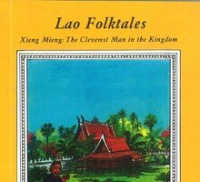 Lao Folktales. Xieng Mieng: The Cleverest Man in the Kingdom