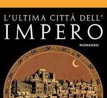 L'ultima città dell'impero