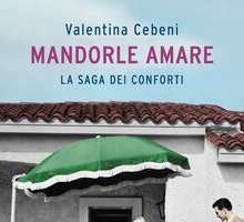 Mandorle amare. La saga dei Conforti