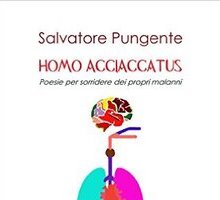 Homo Acciaccatus. Poesie per sorridere dei propri malanni