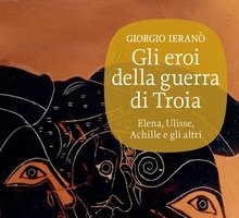 Gli eroi della guerra di Troia