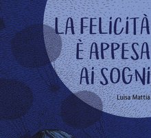 La felicità è appesa ai sogni